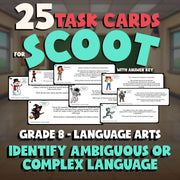 Identify Ambiguous or Complex Language SCOOT TASK CARDS ELA Game - Grade 8