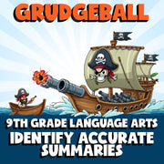 Identify Accurate Summaries GRUDGEBALL ELA Game - No Prep Grade 9 Review