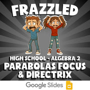 Parabolas Focus & Directrix FRAZZLED Math Game - No Prep Algebra 2 Review
