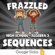 Sequences FRAZZLED Math Game - No Prep Algebra 2 Review Activity