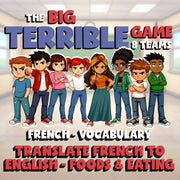 Translate French to English - Foods & Eating BIG TERRIBLE GAME - French Exercise