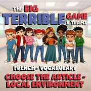 Choose The Article - Local Environment BIG TERRIBLE GAME - French Exercise