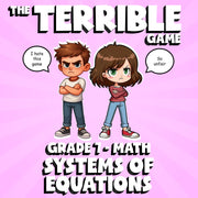 Systems of Equations THE TERRIBLE GAME - No Prep Grade 7 Math Review Activity