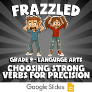 Choosing Strong Verbs for Precision FRAZZLED ELA Game - No Prep Grade 9 Review