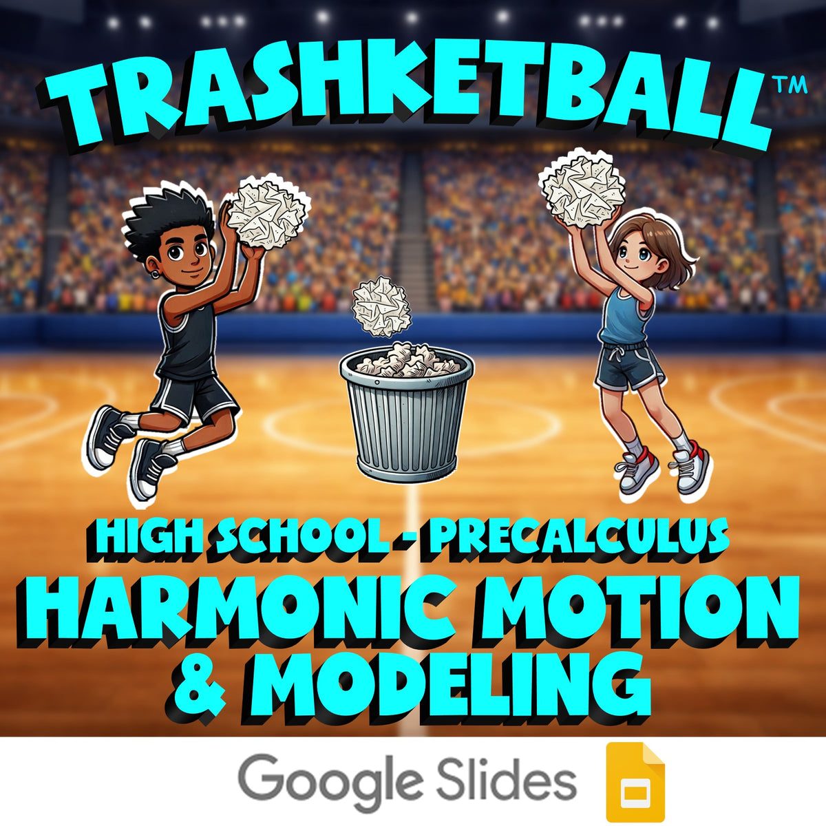 Harmonic Motion & Modeling TRASHKETBALL Math Game - No Prep PreCalculus Review