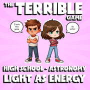 Light as Energy THE TERRIBLE GAME - No Prep Astronomy Science Review Activity