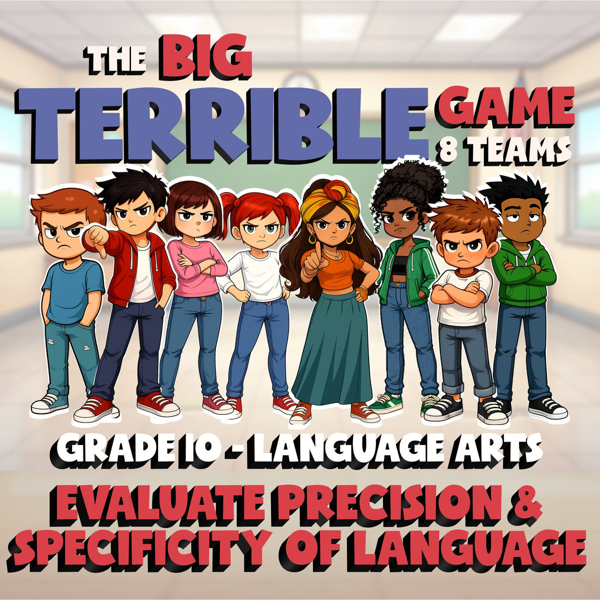 Evaluate Precision & Specificity of Language BIG TERRIBLE GAME - Grade 10 ELA