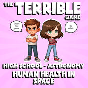 Human Health in Space THE TERRIBLE GAME - No Prep Astronomy Science Review