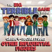 Other Influential Figures BIG TERRIBLE GAME - No Prep Grade 4 Socials Review