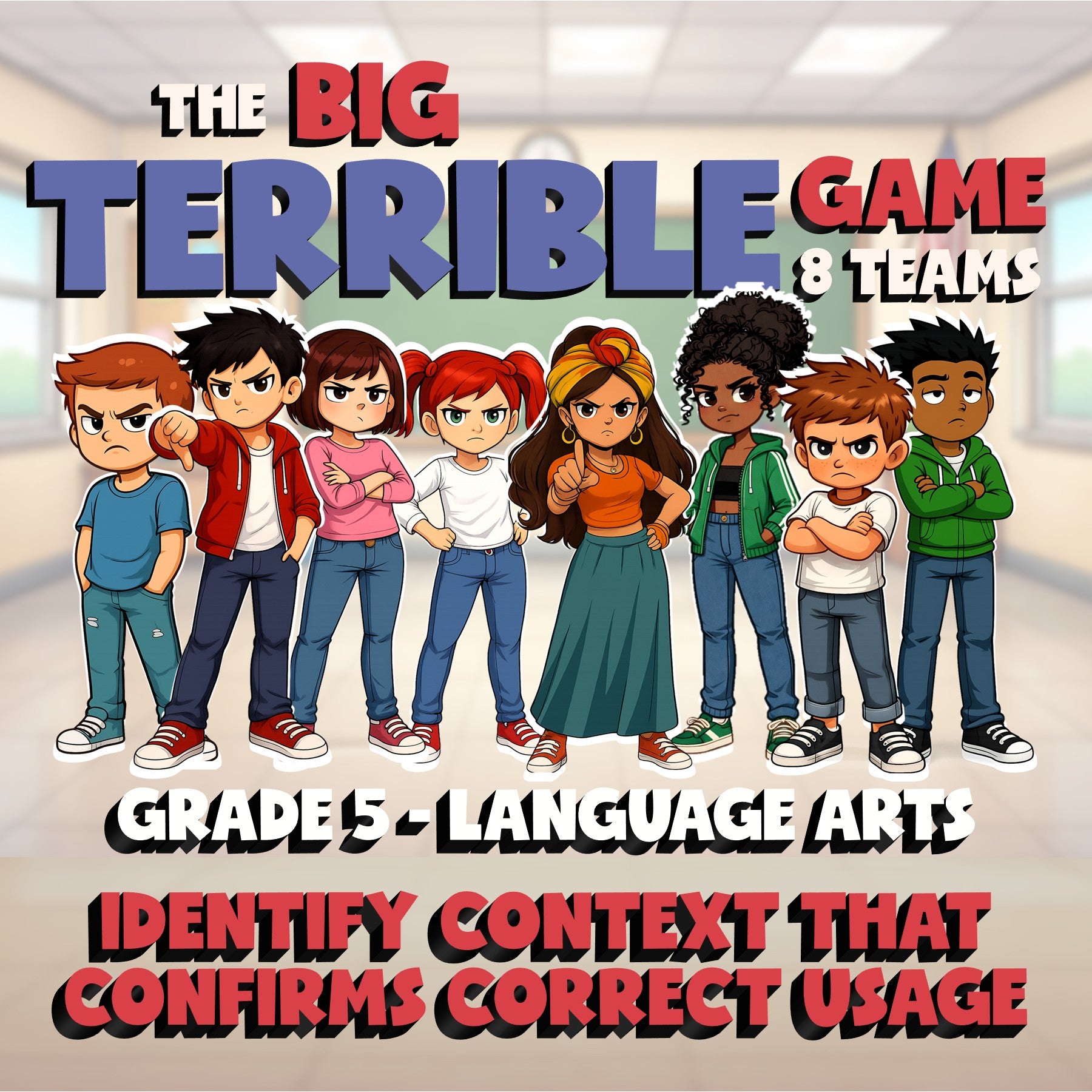 Identify Context That Confirms Correct Usage BIG TERRIBLE GAME - Grade 5 ELA
