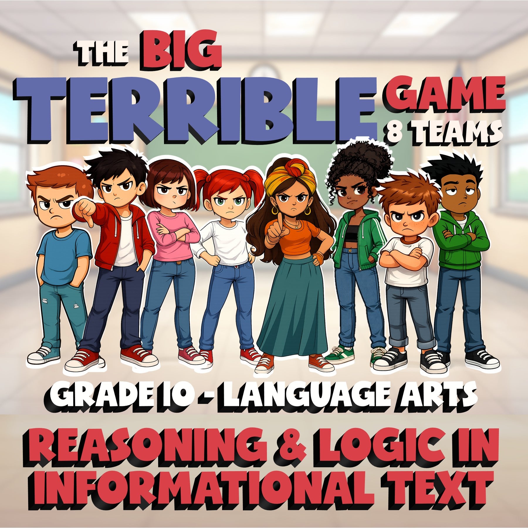 Reasoning & Logic in Informational Text BIG TERRIBLE GAME - Grade 10 ELA Review