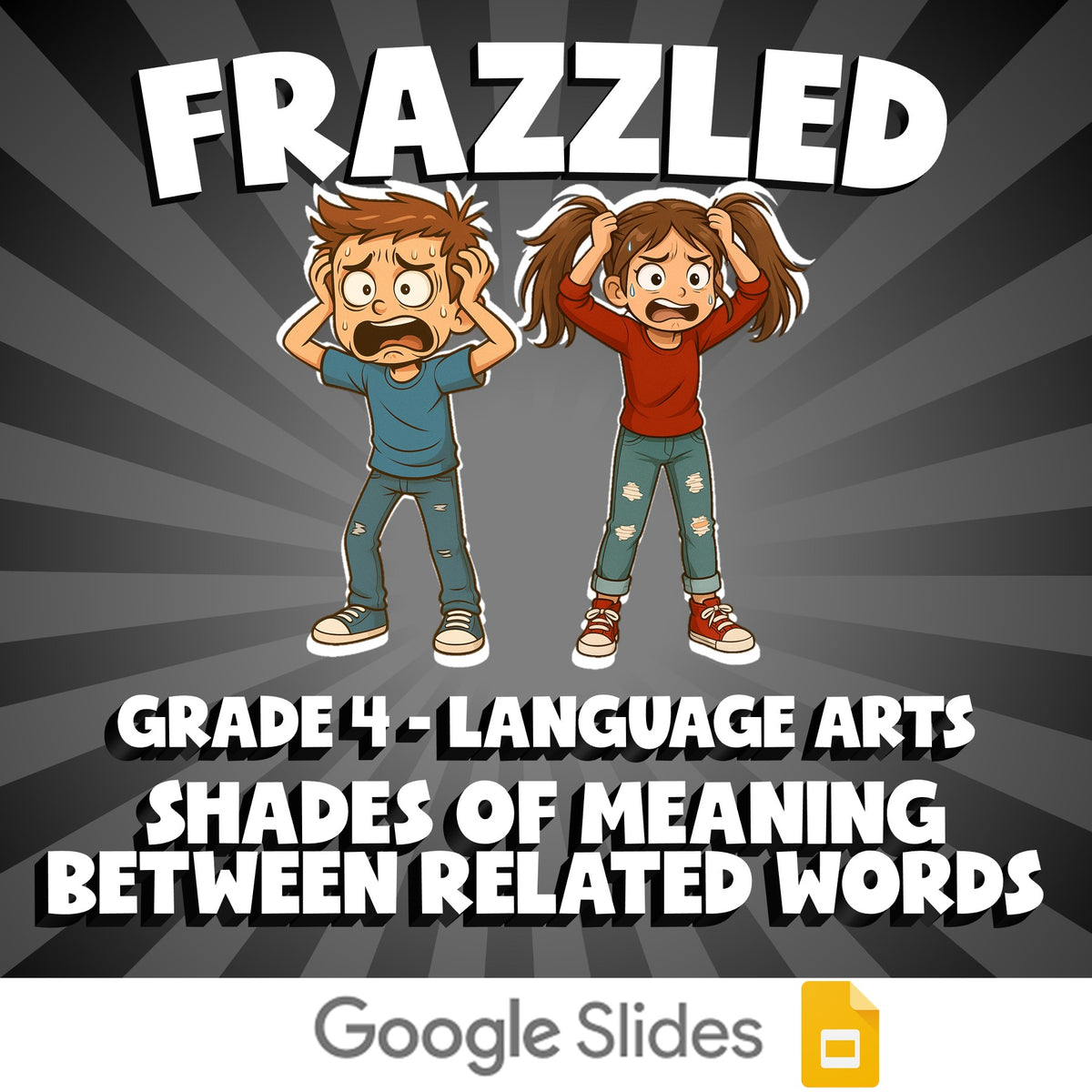 Shades of Meaning Between Related Words FRAZZLED ELA Game - No Prep Grade 4
