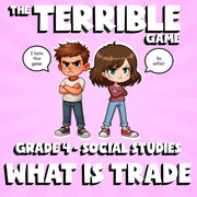 What Is Trade THE TERRIBLE GAME - No Prep Grade 4 Socials Review Activity