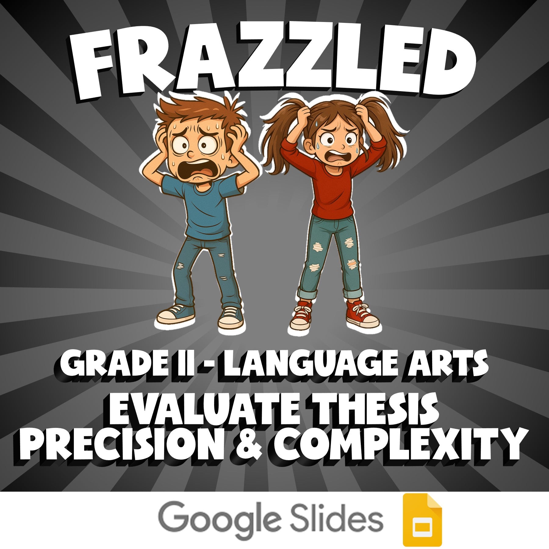 Evaluate Thesis Precision & Complexity FRAZZLED ELA Game - No Prep Grade 11