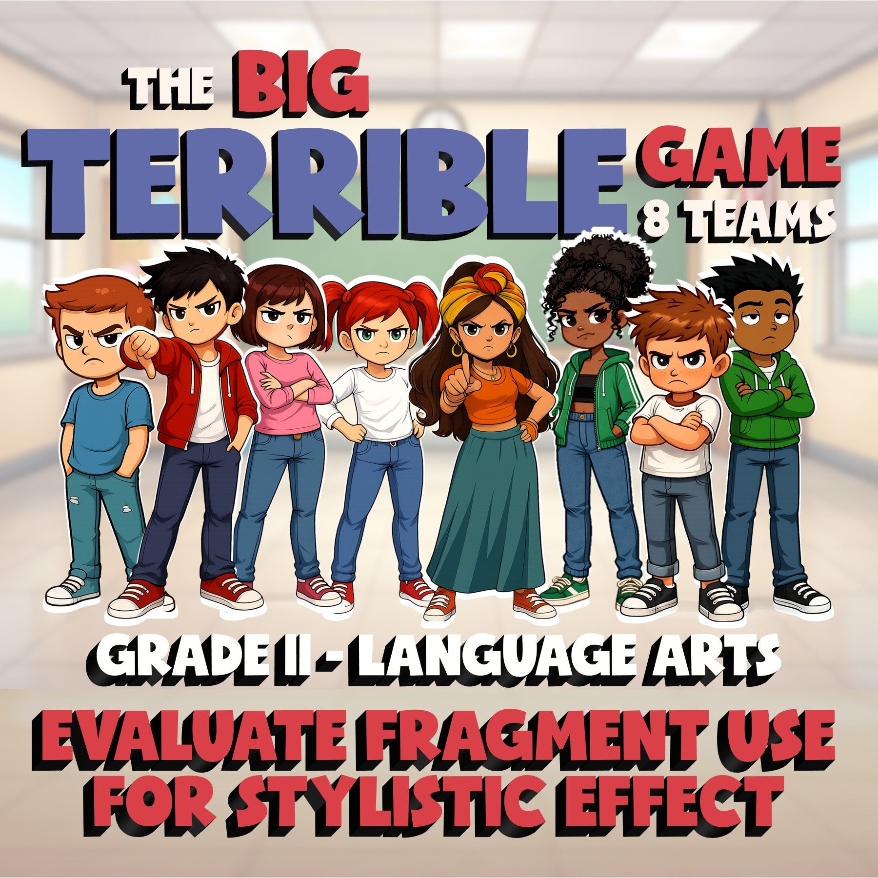 Evaluate Fragment Use for Stylistic Effect BIG TERRIBLE GAME - Grade 11 ELA