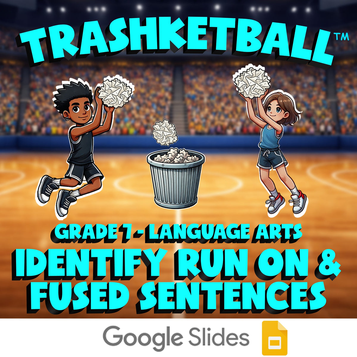 Identify Run On & Fused Sentences TRASHKETBALL ELA Game - No Prep Grade 7 Review