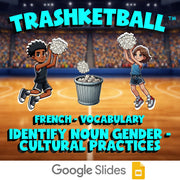 Identify Noun Gender - Cultural Practices TRASHKETBALL French Game - No Prep