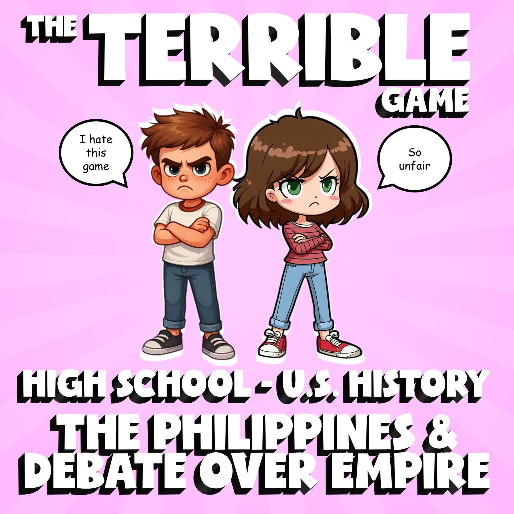 The Philippines & Debate Over Empire THE TERRIBLE GAME - U.S. History Review