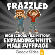 Expanding White Male Suffrage FRAZZLED U.S. History Game - No Prep Review