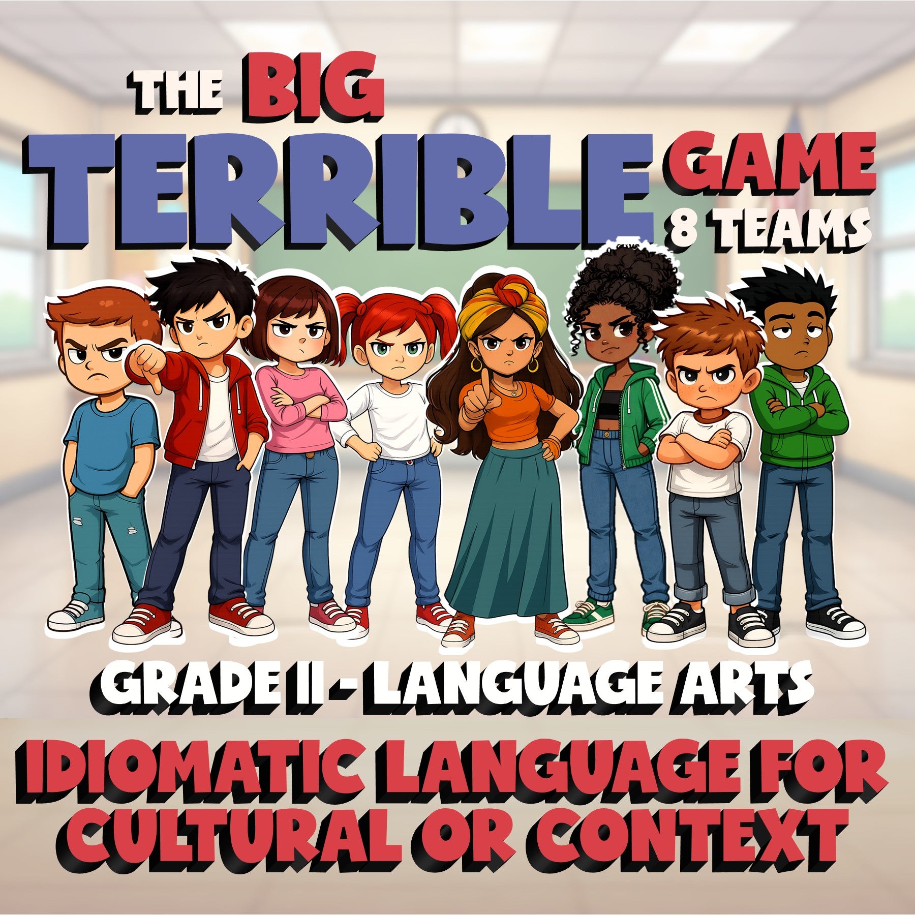 Idiomatic Language for Cultural or Context BIG TERRIBLE GAME - Grade 11 ELA