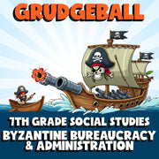 Byzantine Bureaucracy & Administration GRUDGEBALL Socials Game - No Prep Grade 7