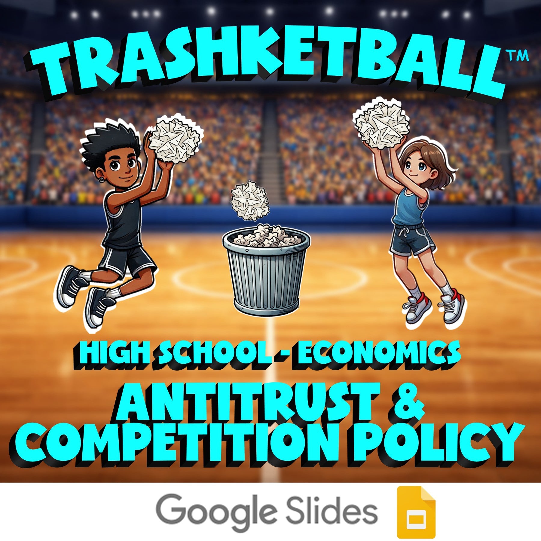Antitrust & Competition Policy TRASHKETBALL Economics Game - No Prep Review