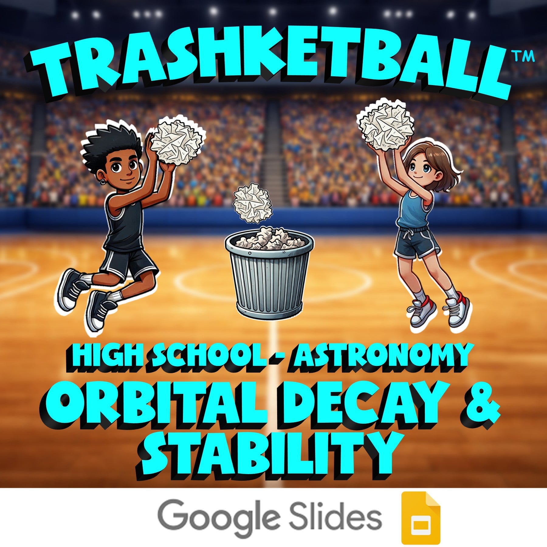 Orbital Decay & Stability TRASHKETBALL Science Game - No Prep Astronomy Review