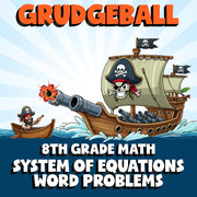 System of Equations Word Problems GRUDGEBALL Math Game - No Prep Grade 8 Review