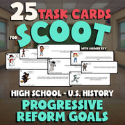 Progressive Reform Goals SCOOT TASK CARDS U.S. History Game - No Prep Review