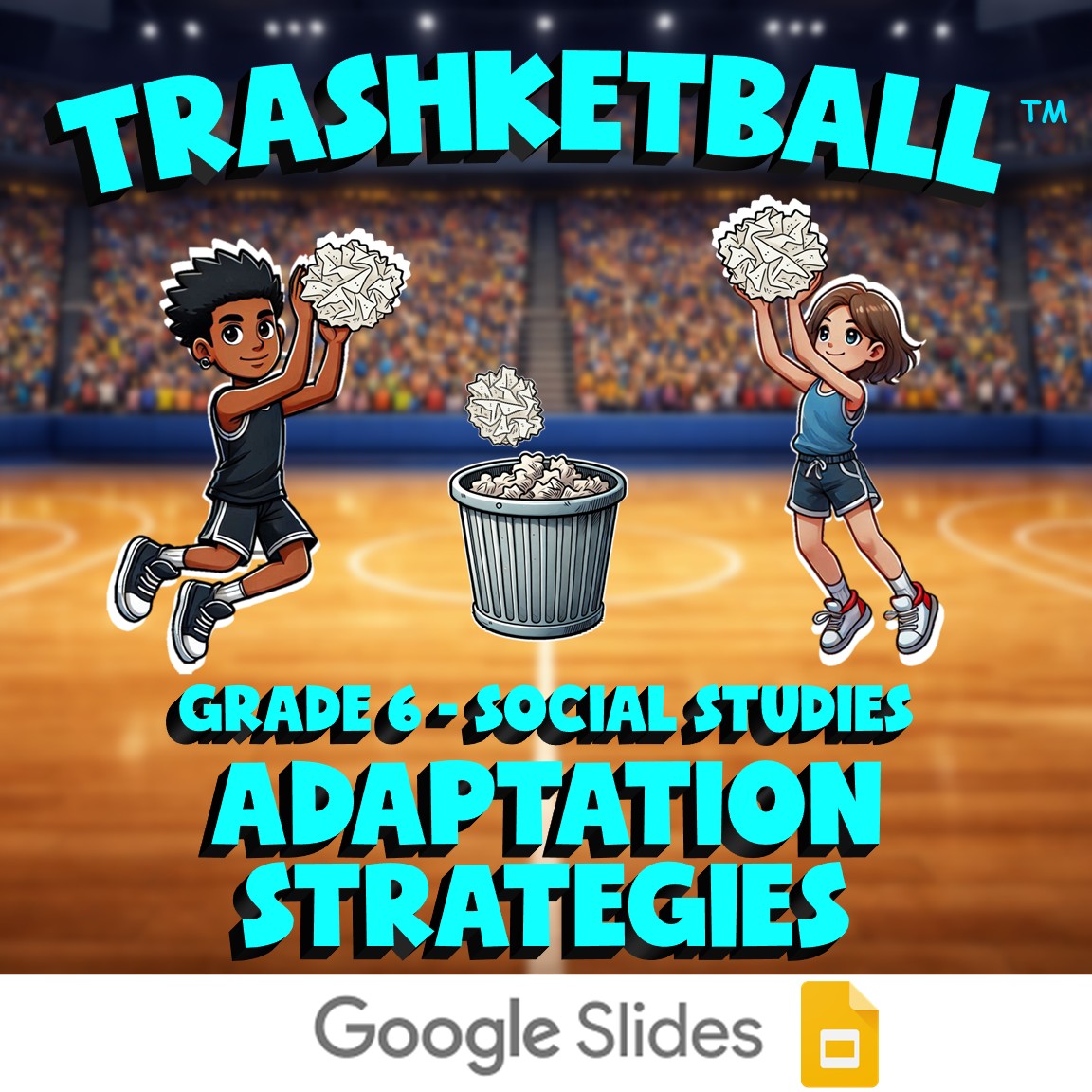 Adaptation Strategies TRASHKETBALL Socials Game - No Prep Grade 6 Review