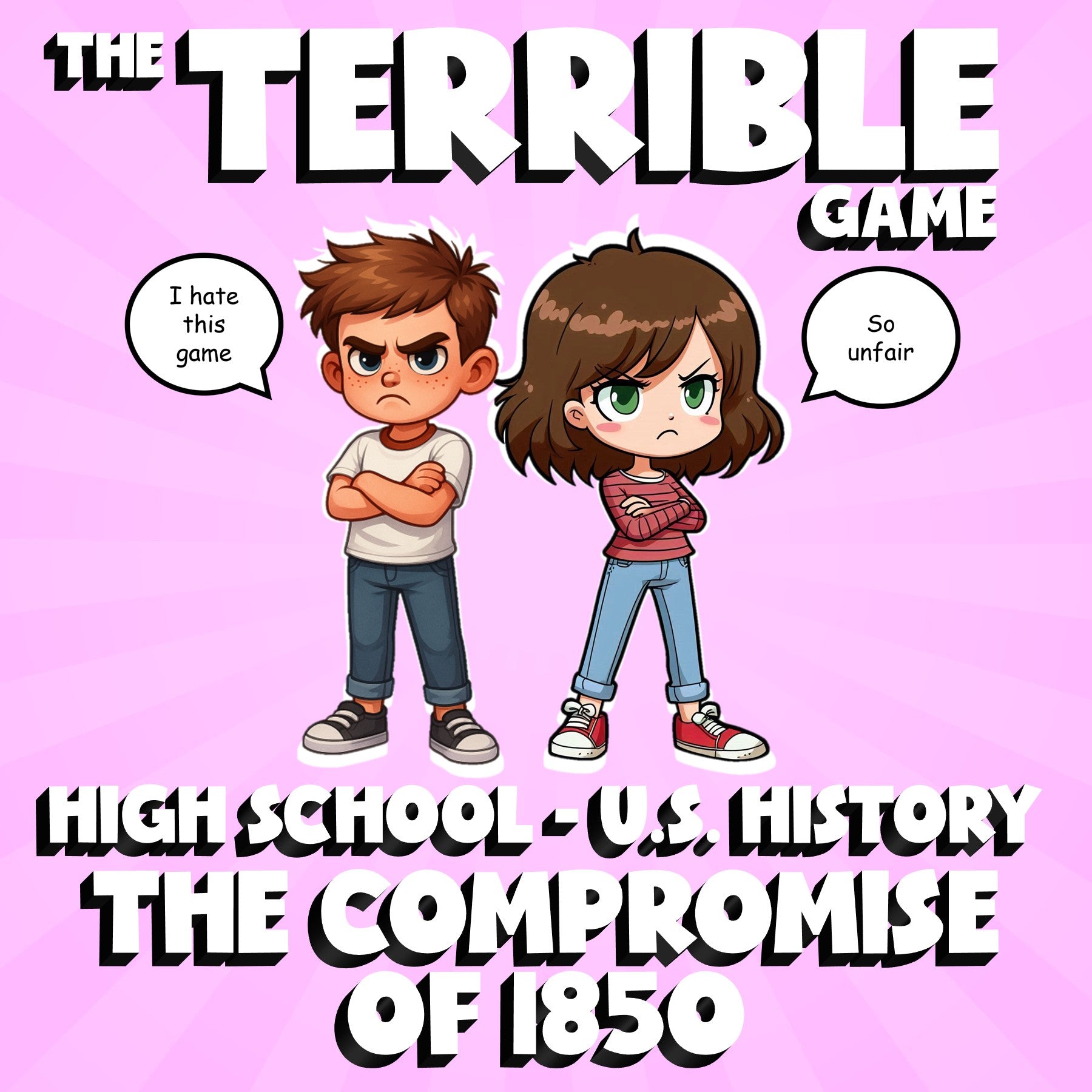 The Compromise of 1850 THE TERRIBLE GAME - No Prep U.S. History Review Activity