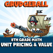 Unit Pricing & Value GRUDGEBALL Math Game - No Prep Grade 8 Review Activity