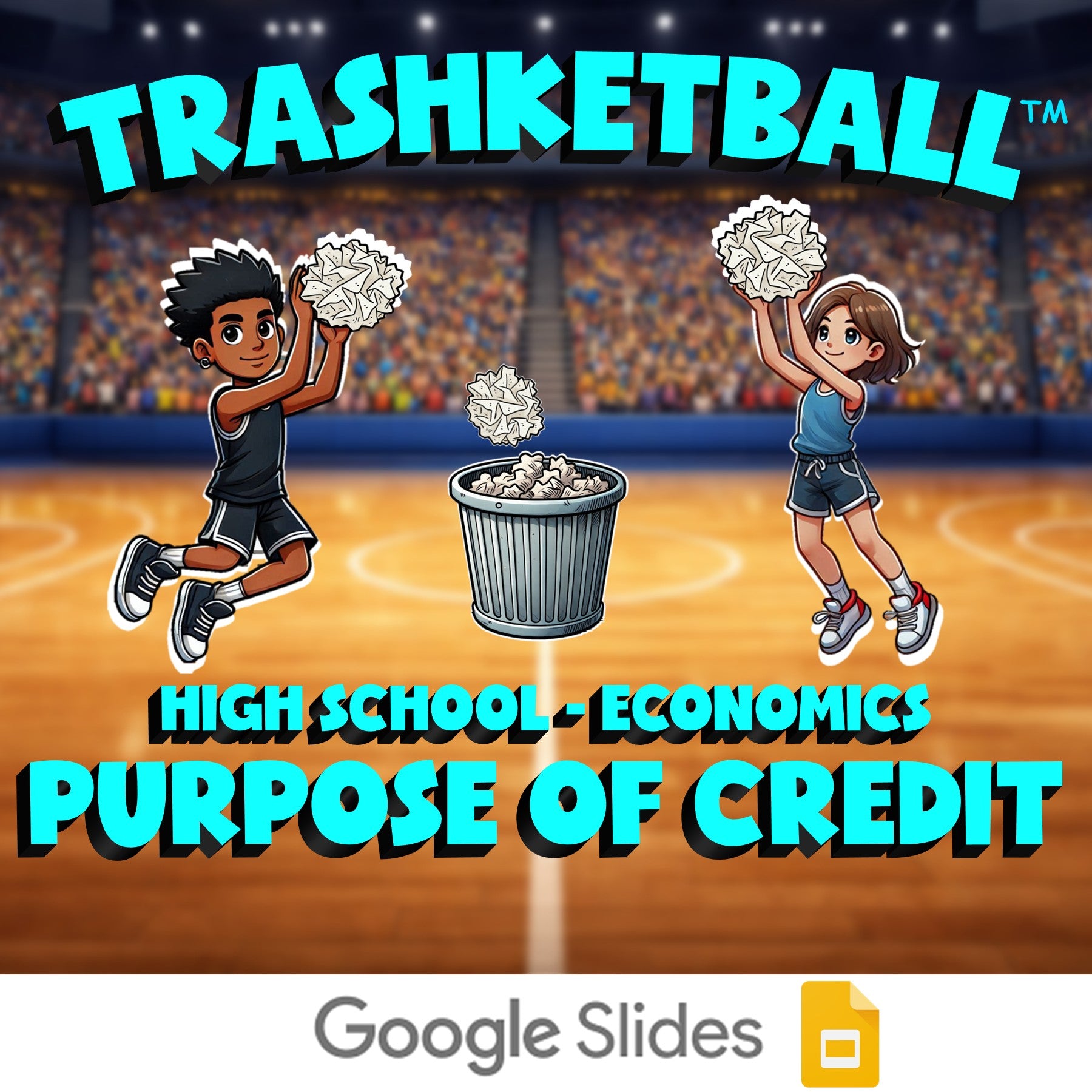 Purpose of Credit TRASHKETBALL Economics Game - No Prep Review Activity