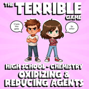 Oxidizing & Reducing Agents THE TERRIBLE GAME - No Prep Chemistry Science Review
