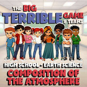 Composition of the Atmosphere BIG TERRIBLE GAME - No Prep Earth Science Review