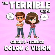 Color & Vision THE TERRIBLE GAME - No Prep Grade 8 Science Review Activity