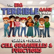 Cell Organelles & Functions BIG TERRIBLE GAME - No Prep Grade 8 Science Review
