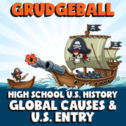 Global Causes & U.S. Entry GRUDGEBALL U.S. History Game - No Prep Review