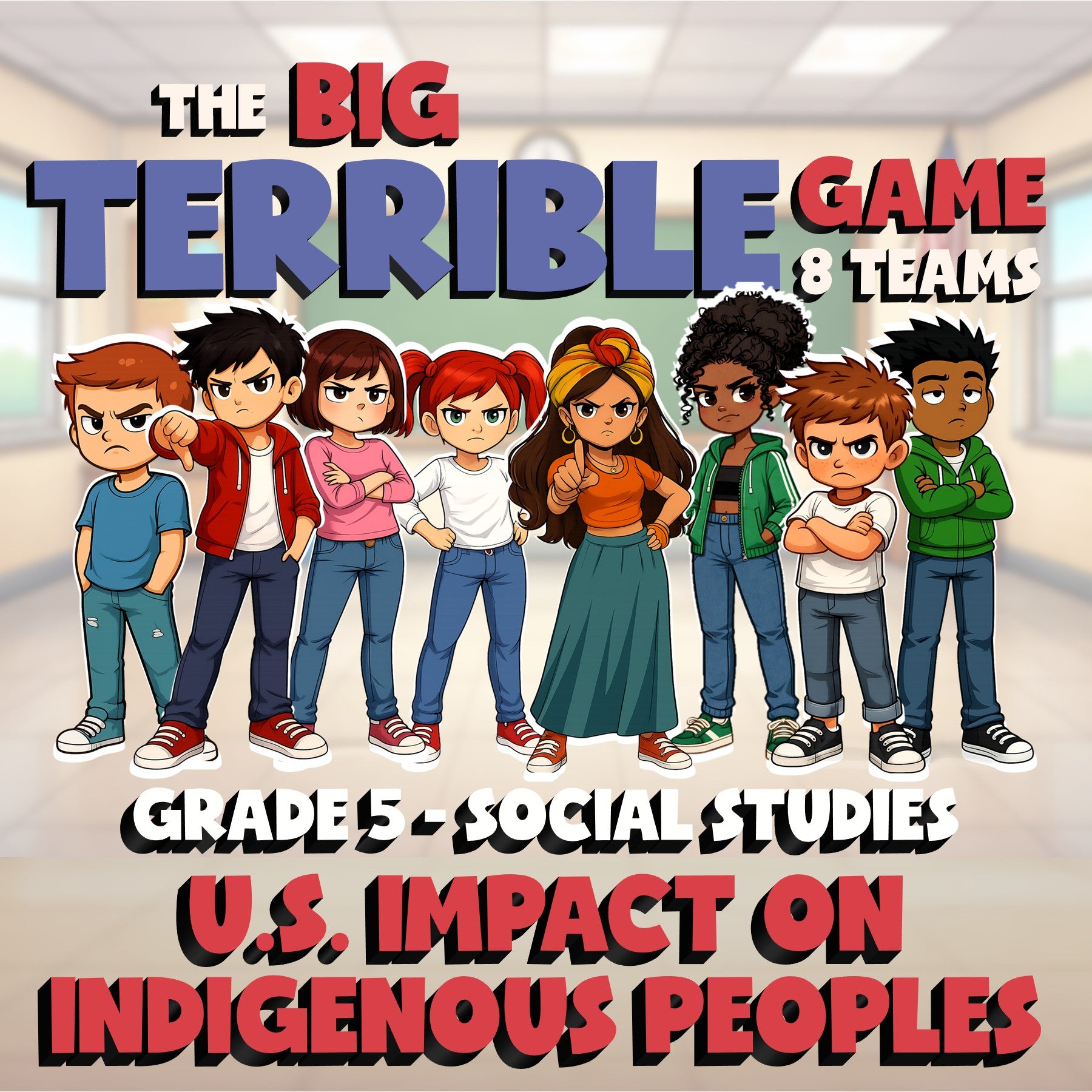 U.S. Impact on Indigenous Peoples BIG TERRIBLE GAME - Grade 5 Socials Review