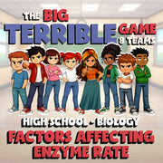 Factors Affecting Enzyme Rate BIG TERRIBLE GAME - No Prep Biology Science Review