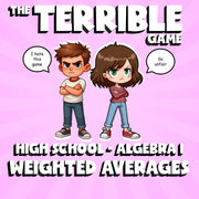 Weighted Averages THE TERRIBLE GAME - No Prep Algebra 1 Math Review Activity