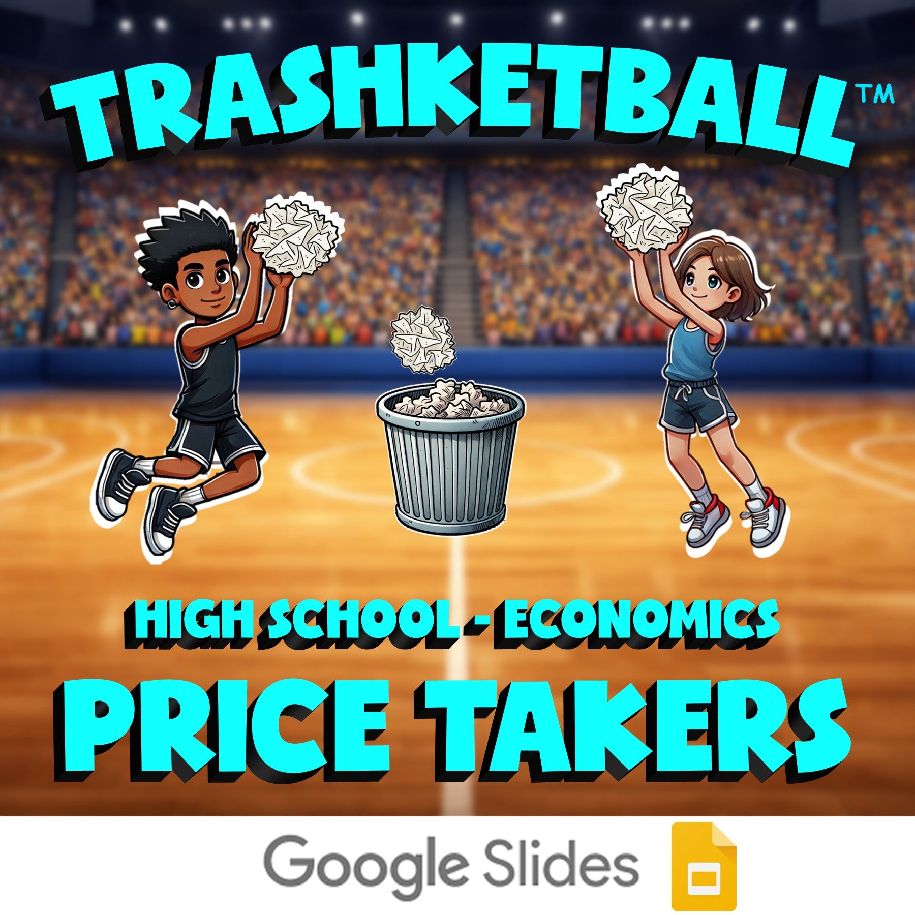 Price Takers TRASHKETBALL Economics Game - No Prep Review Activity