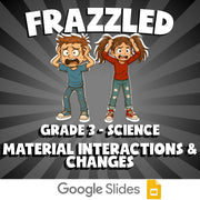 Material Interactions & Changes FRAZZLED Science Game - No Prep Grade 3 Review