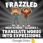 Translate Words into Expressions FRAZZLED Math Game - No Prep Algebra 1 Review