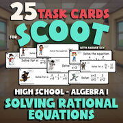 Solving Rational Equations SCOOT TASK CARDS Math Game - No Prep Algebra 1 Review