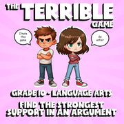 Find the Strongest Support in an Argument THE TERRIBLE GAME - Grade 10 ELA