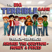 Answer the Question - Money & Prices BIG TERRIBLE GAME - No Prep French Exercise