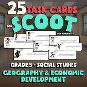 Geography & Economic Development SCOOT TASK CARDS Socials Game - No Prep Grade 5