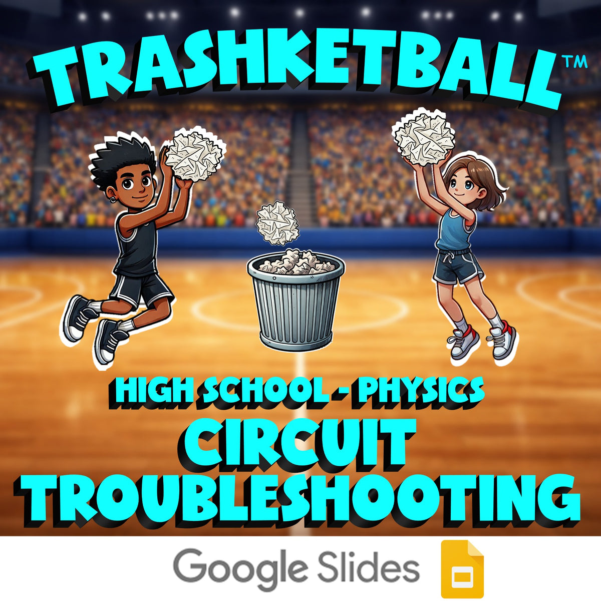 Circuit Troubleshooting TRASHKETBALL Science Game - No Prep Physics Review