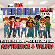 Abstinence & Values BIG TERRIBLE GAME - Middle School Sex Education Review